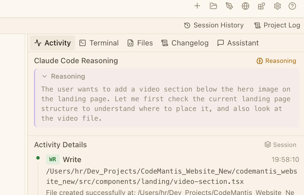 CodeMantis Activity tab showing a Claude Code Reasoning card at the top streaming Claude's thought process, followed by a Write tool entry in the Activity Details list